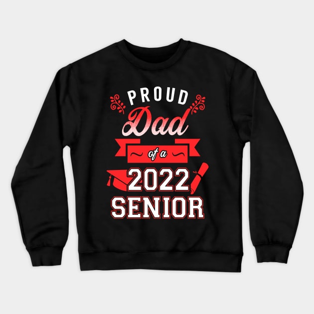 Proud Dad of a 2022 Senior Crewneck Sweatshirt by KsuAnn